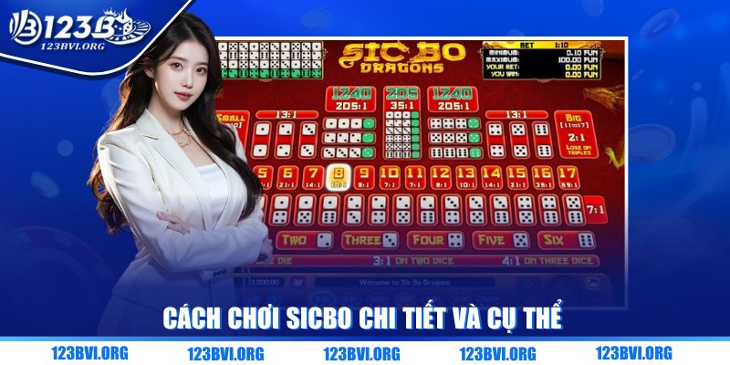 Cách chơi Sicbo chi tiết và cụ thể