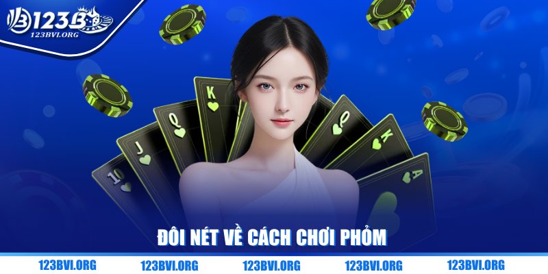 Đôi nét về cách chơi phỏm