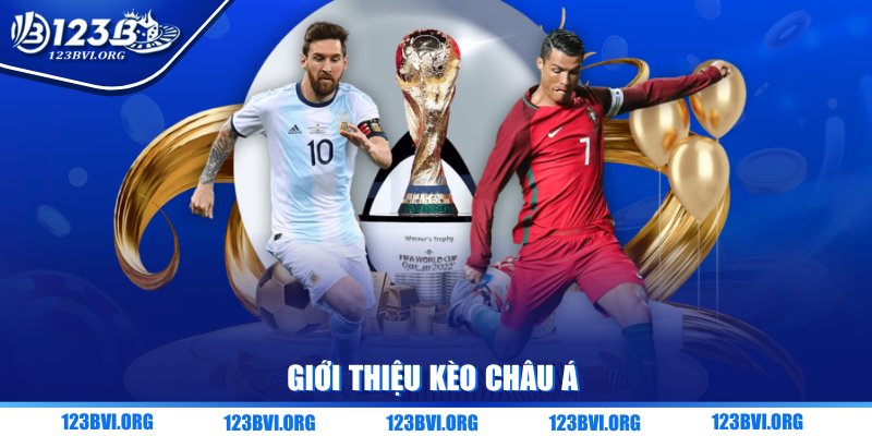 Giới thiệu kèo châu Á