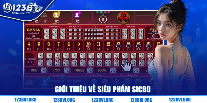 Giới thiệu về siêu phẩm Sicbo