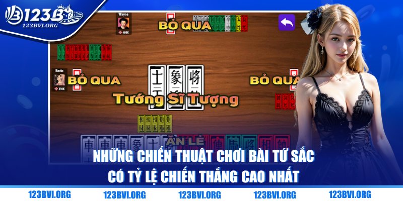 Những chiến thuật chơi bài Tứ Sắc có tỷ lệ chiến thắng cao nhất