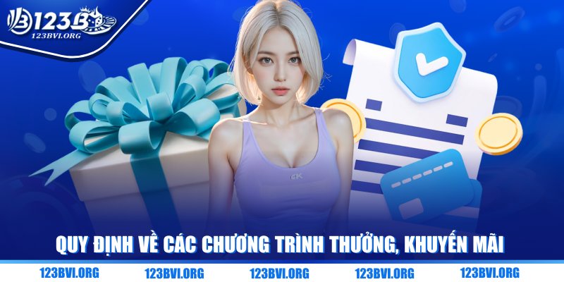 Quy định về các chương trình thưởng, khuyến mãi