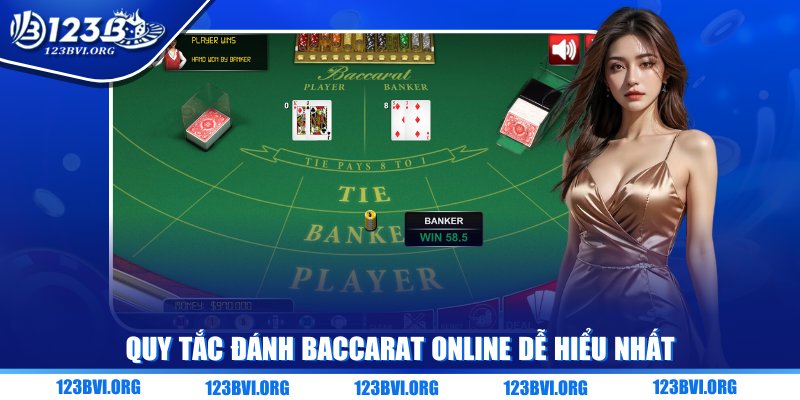 Quy tắc đánh Baccarat online dễ hiểu nhất