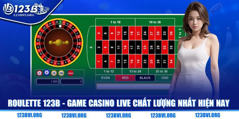 Roulette 123B - Game casino live chất lượng nhất hiện nay
