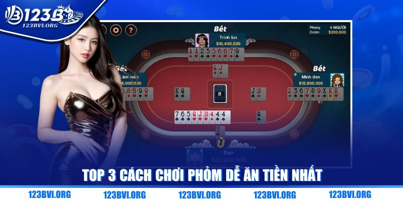 Top 3 cách chơi phỏm dễ ăn tiền nhất